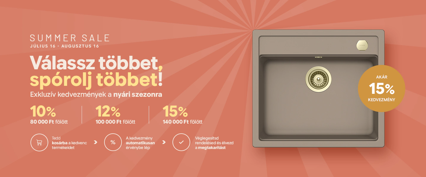 Summer Sale: 80 000 Ft fölött -10% | 100 000 Ft fölött -12% | 140 000 Ft fölött -15%. A kedvezmény automatikusan érvénybe lép.